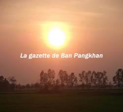 La gazette de Ban Pangkhan (15). Du 25/08 au 12/10/2012