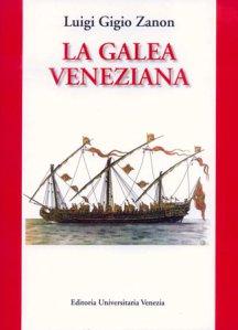 La galea veneziana - Luigi Zanon