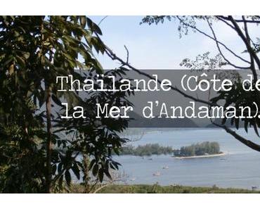 Les villes du Sud de la Thaïlande (Côte de la Mer d’Andaman).