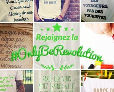 Rejoignez la #OnlyBeRevolution et gagnez un voyage pour deux personnes