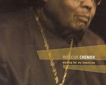 Roscoe Chenier, le cousin bluesman