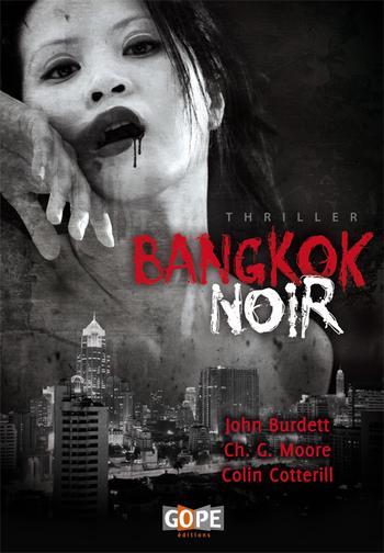 Et si on parlait bouquins (6) ! Bangkok Noir & ...