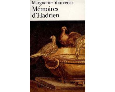 Mémoires d’Hadrien de Marguerite Yourcenar