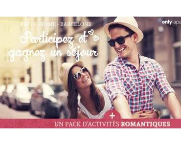 Tirage au sort Saint Valentin: gagnez un séjour + un pack romantique