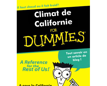 Le climat de Californie (pour les nuls)