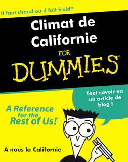 Le climat de Californie (pour les nuls)