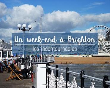 Un week-end à Brighton #1 : Les incontournables (+ bonnes adresses !)