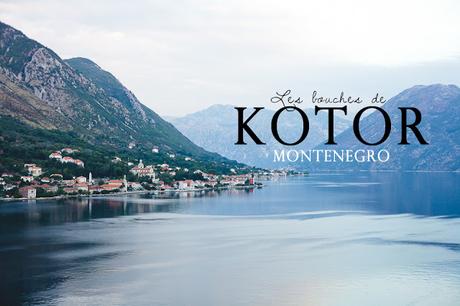 Les bouches de Kotor, Monténégro.