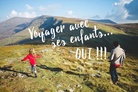 10 bonnes raisons de voyager avec les enfants