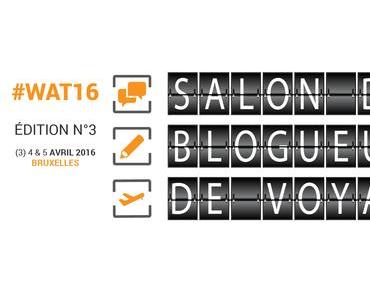 Le salon des blogueurs de voyage – WAT16