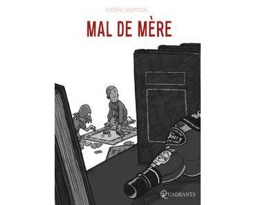 Lecture BD : Mal de mère de Rodéric Valambois