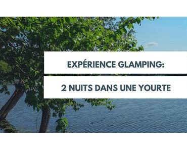 Expérience glamping dans les Laurentides: deux nuits dans une yourte