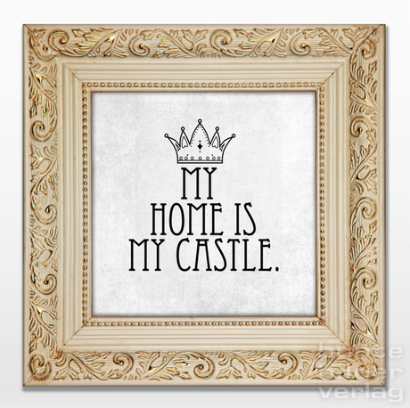 My home is (still) my Castle…