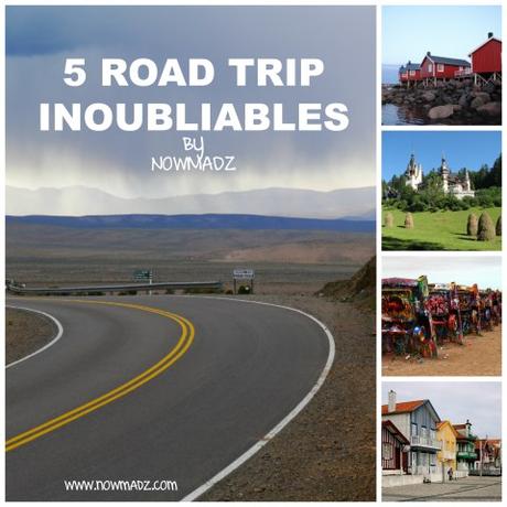 5 itinéraires pour un road trip inoubliable