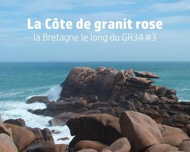La Bretagne le long du GR34 #3 : La Côte de granit rose