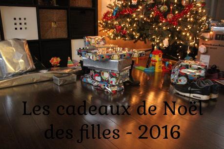 {Noël 2016} Cadeaux de Noël des filles, nos tops et nos flops