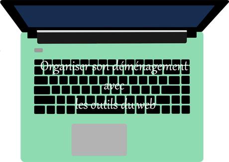 Organiser son déménagement avec les outils du web