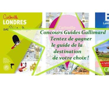 Participe au jeu concours et gagne des guides Gallimard