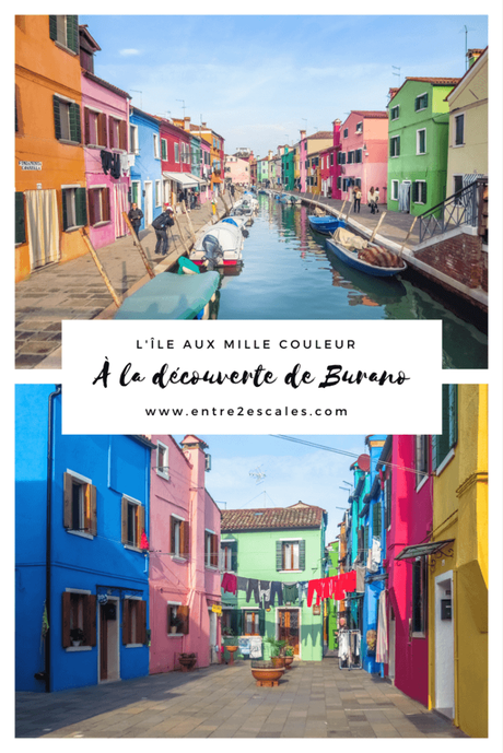 ITALIE | Burano, l’île aux mille couleurs