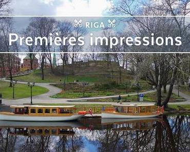 Première fois à Riga : impressions pêle-mêle et conseils pratiques