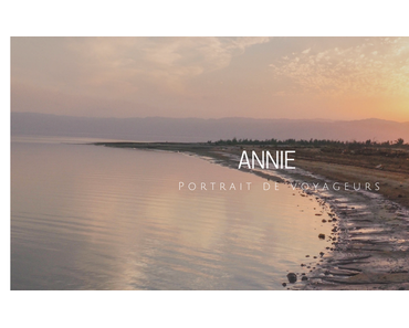 PORTRAIT DE VOYAGEURS | Annie