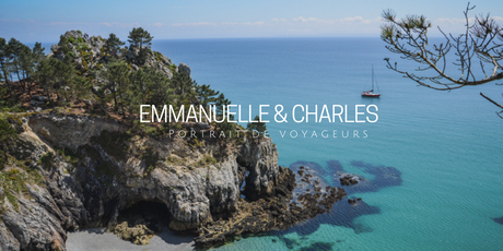 PORTRAIT DE VOYAGEURS | Emmanuelle & Charles