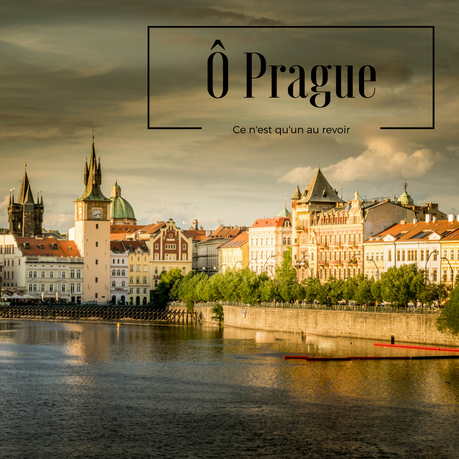Ô Prague ce n’est qu’un au revoir
