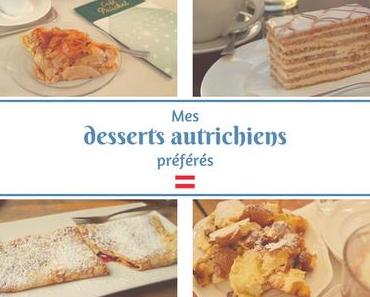 Mes desserts autrichiens préférés