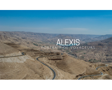 PORTRAIT DE VOYAGEURS | Alexis