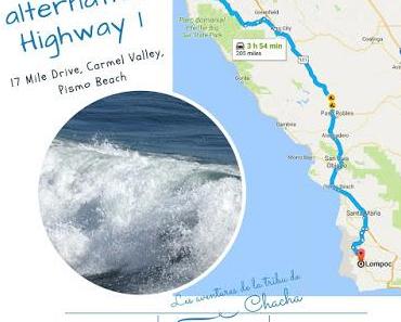 Itinéraire alternatif Highway One, de la 17 Mile Drive en passant par Carmel Valley à Pismo Beach