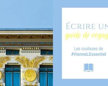 Écrire un guide de voyage : les coulisses