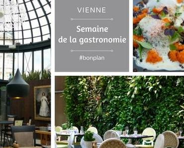 Bon plan : la Restaurantwoche à Vienne (Semaine de la gastronomie)