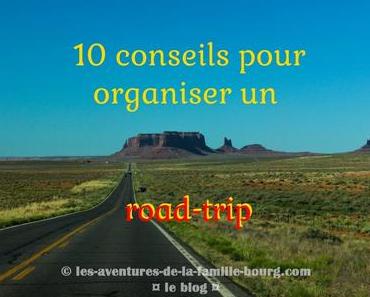 10 conseils pour organiser un road-trip